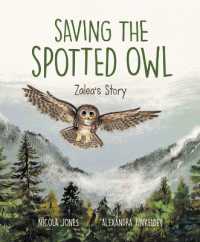 Saving the Spotted Owl : Zalea's Story