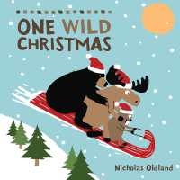 One Wild Christmas (Life in the Wild) （Board Book）