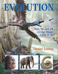 Evolution : How We and All Living Things Came to Be
