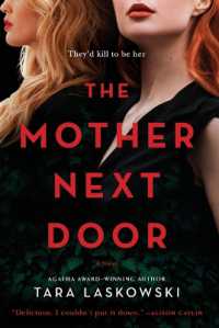 The Mother Next Door : A Novel of Suspense （Original）