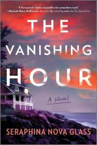 The Vanishing Hour : A Thriller （Original）