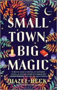 Small Town， Big Magic : A Witchy Romantic Comedy (Witchlore)