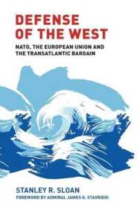 Defense of the West : Nato, the European Union and the Transatlantic Bargain -- Hardback