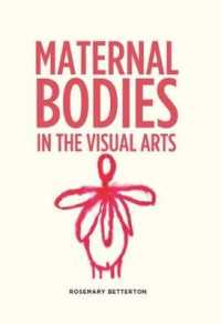 Maternal Bodies in the Visual Arts （Reprint）