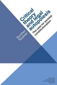 Critical Theory and Legal Autopoiesis : The Case for Societal Constitutionalism (Critical Theory and Contemporary Society)