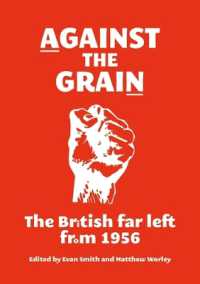 Against the Grain : The British Far Left from 1956