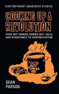 Cooking Up a Revolution : Food Not Bombs, Homes Not Jails, and Resistance to Gentrification (Contemporary Anarchist Studies)