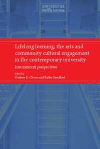 Lifelong Learning, the Arts and Community Cultural Engagement in the Contemporary University : International Perspectives (Universities and Lifelong Learning)