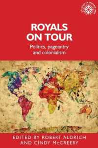 Royals on Tour : Politics, Pageantry and Colonialism (Studies in Imperialism)