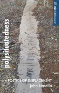 Polysituatedness : A Poetics of Displacement (Angelaki Humanities)