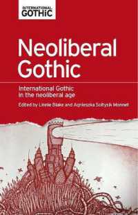 Neoliberal Gothic : International Gothic in the Neoliberal Age (International Gothic Series)