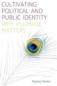 Cultivating Political and Public Identity : Why Plumage Matters
