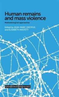 Human Remains and Mass Violence : Methodological Approaches (Human Remains and Violence)
