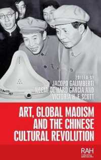 Art, Global Maoism and the Chinese Cultural Revolution (Rethinking Art's Histories)