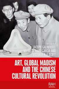 Art, Global Maoism and the Chinese Cultural Revolution (Rethinking Art's Histories)
