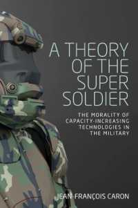 A Theory of the Super Soldier : The Morality of Capacity-Increasing Technologies in the Military