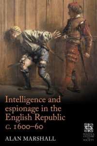 Intelligence and Espionage in the English Republic c. 1600-60 (Politics, Culture and Society in Early Modern Britain)