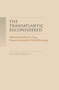 The Transatlantic Reconsidered : The Atlantic World in Crisis (Key Studies in Diplomacy)