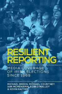 Resilient Reporting : Media Coverage of Irish Elections since 1969