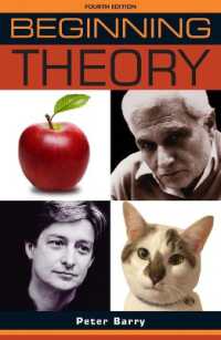 Beginning Theory : An Introduction to Literary and Cultural Theory: Fourth Edition (Beginnings) （4TH）