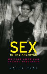 Sex in the Archives : Writing American Sexual Histories