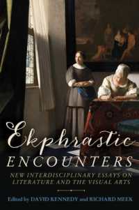 Ekphrastic Encounters : New Interdisciplinary Essays on Literature and the Visual Arts