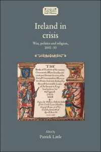 Ireland in Crisis : War, Politics and Religion, 1641-50 (Studies in Early Modern Irish History)