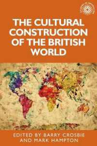 The Cultural Construction of the British World (Studies in Imperialism)