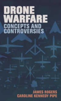Drone Warfare : Concepts and Controversies