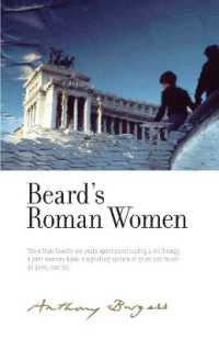 Beard's Roman Women : By Anthony Burgess (The Irwell Edition of the Works of Anthony Burgess)