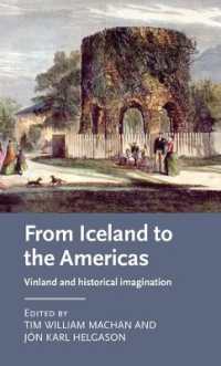 From Iceland to the Americas : Vinland and Historical Imagination (Manchester Medieval Literature and Culture)
