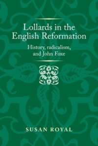 Lollards in the English Reformation : History, Radicalism, and John Foxe (Politics, Culture and Society in Early Modern Britain)