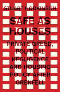 Safe as Houses : Private Greed, Political Negligence and Housing Policy after Grenfell (Manchester Capitalism)