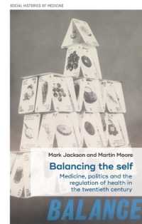 Balancing the Self : Medicine, Politics and the Regulation of Health in the Twentieth Century (Social Histories of Medicine)