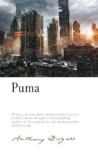 Puma : By Anthony Burgess (The Irwell Edition of the Works of Anthony Burgess)