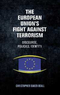 The European Union's Fight against Terrorism : Discourse, Policies, Identity