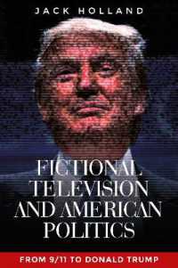 Fictional Television and American Politics : From 9/11 to Donald Trump