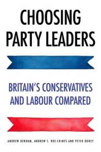 Choosing Party Leaders : Britain's Conservatives and Labour Compared