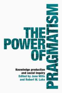 The Power of Pragmatism : Knowledge Production and Social Inquiry (Manchester University Press)