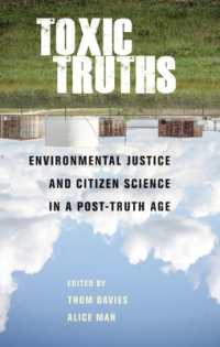 Toxic Truths : Environmental Justice and Citizen Science in a Post-Truth Age