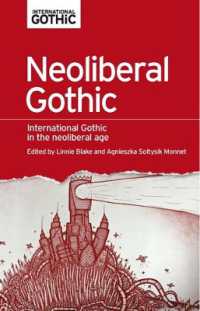 Neoliberal Gothic : International Gothic in the Neoliberal Age (International Gothic Series)