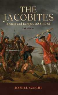 ジャコバイト（第２版）<br>The Jacobites : Britain and Europe, 1688-1788 2nd Edition （2ND）