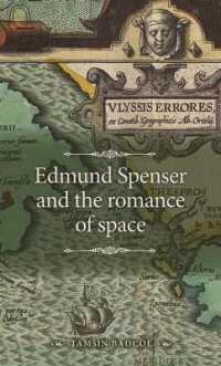Edmund Spenser and the Romance of Space (The Manchester Spenser)