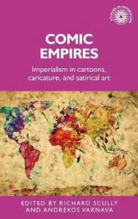 Comic Empires : Imperialism in Cartoons, Caricature, and Satirical Art (Studies in Imperialism)