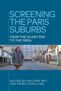 Screening the Paris Suburbs : From the Silent Era to the 1990s