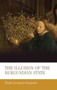 The Illusion of the Burgundian State (Manchester Medieval Studies)