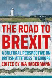 The Road to Brexit : A Cultural Perspective on British Attitudes to Europe (Manchester University Press)