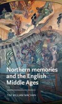 Northern Memories and the English Middle Ages (Manchester Medieval Literature and Culture)