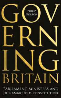 Governing Britain : Parliament, Ministers and Our Ambiguous Constitution