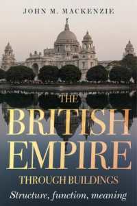The British Empire through Buildings : Structure, Function and Meaning